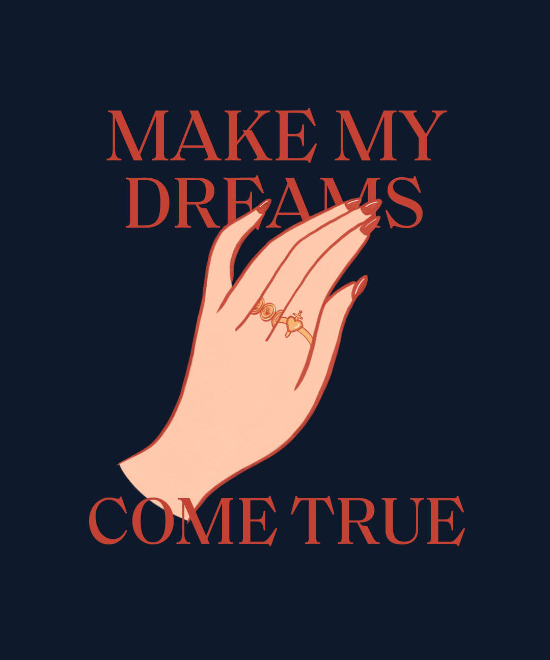 Make My Dreams Come True